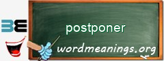 WordMeaning blackboard for postponer